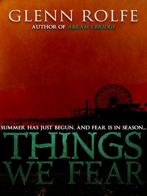 Title details for Things We Fear by Glenn Rolfe - Available